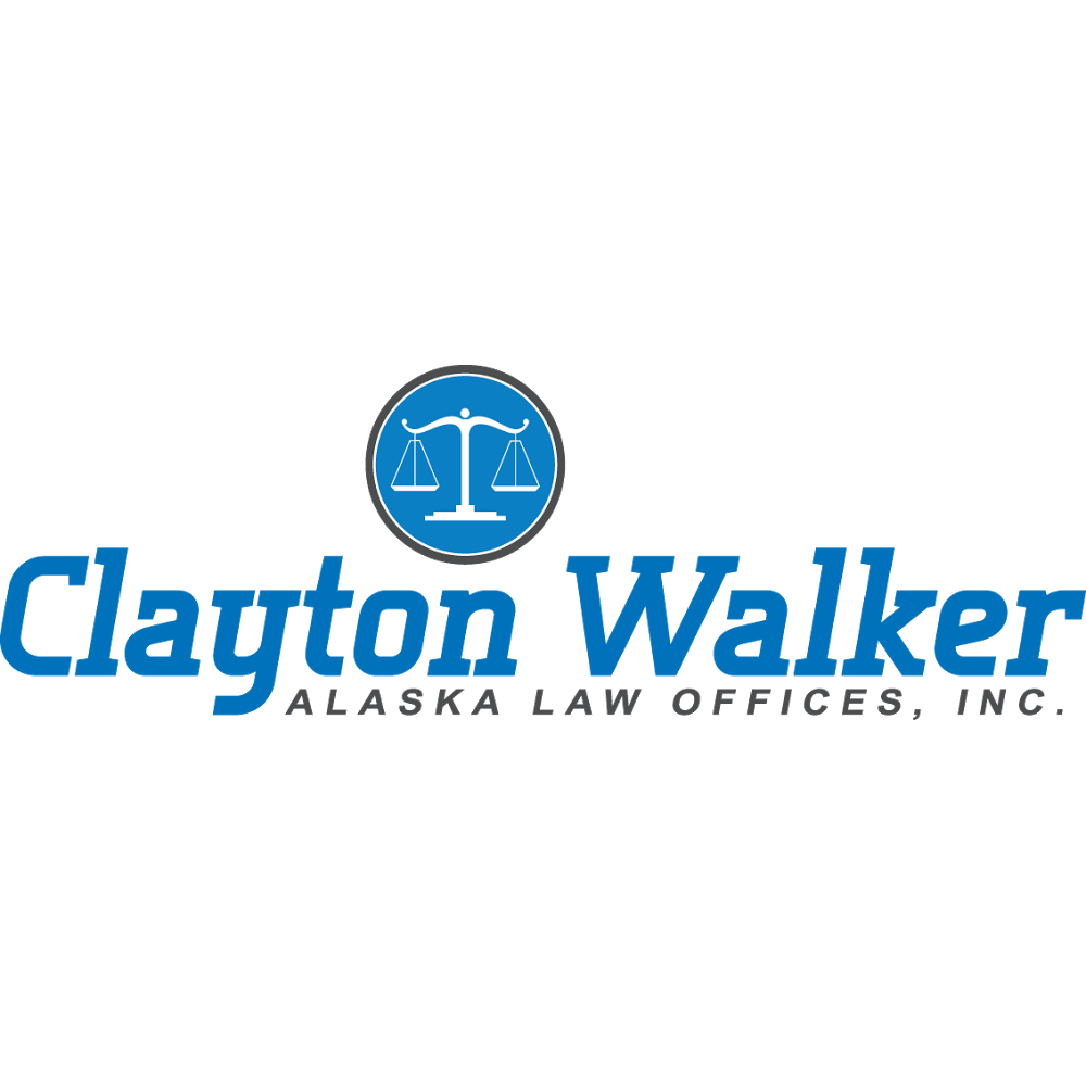 Clayton Walker, Alaska Law Offices Inc | 240 E Tudor Rd #230, Anchorage, AK 99503, USA | Phone: (907) 375-9226