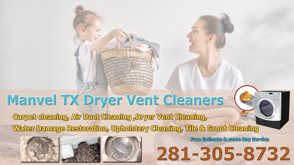 Manvel TX Dryer Vent Cleaners | 19301 Hwy 6, Manvel, TX 77578, USA | Phone: (281) 305-8732