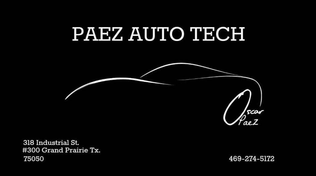 Paez Auto Tech | 318 Industrial St #300, Grand Prairie, TX 75050, USA | Phone: (469) 274-5172