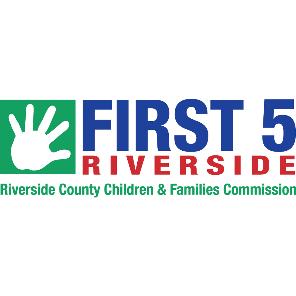 First 5 Riverside, the Riverside County Children & Families Comm | 585 Technology Ct, Riverside, CA 92507, USA | Phone: (800) 266-3880