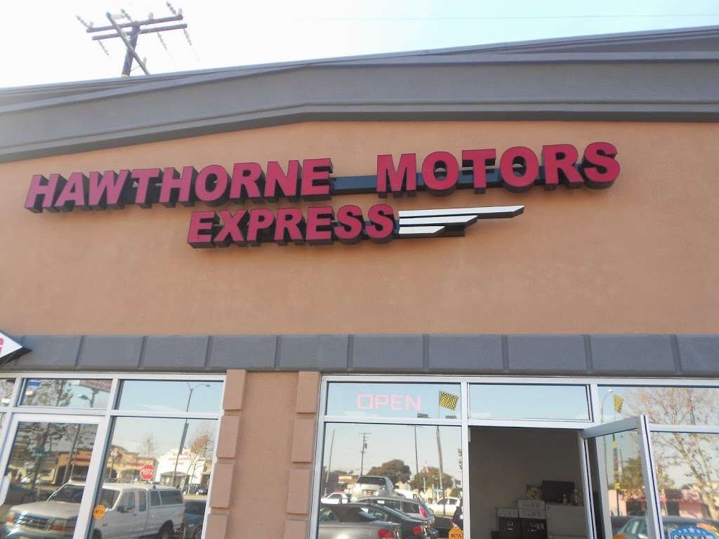 Hawthorne Motors Express | 16221 Hawthorne Blvd, Lawndale, CA 90260, USA | Phone: (310) 371-4500