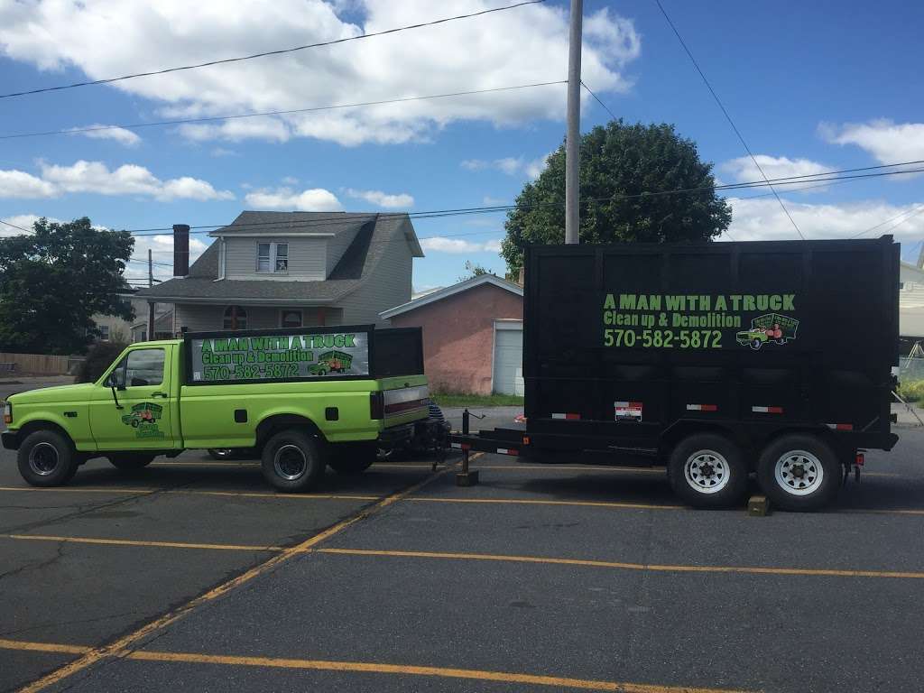 A Man With A Truck Dumpster Service | 420 E 9th St, Hazleton, PA 18201, USA | Phone: (570) 582-5872