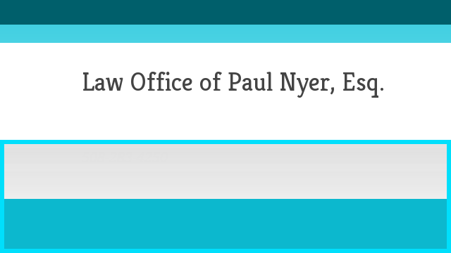 Law Office of Paul Nyer, Esq. | 40 School St, Framingham, MA 01701, USA | Phone: (508) 877-5557