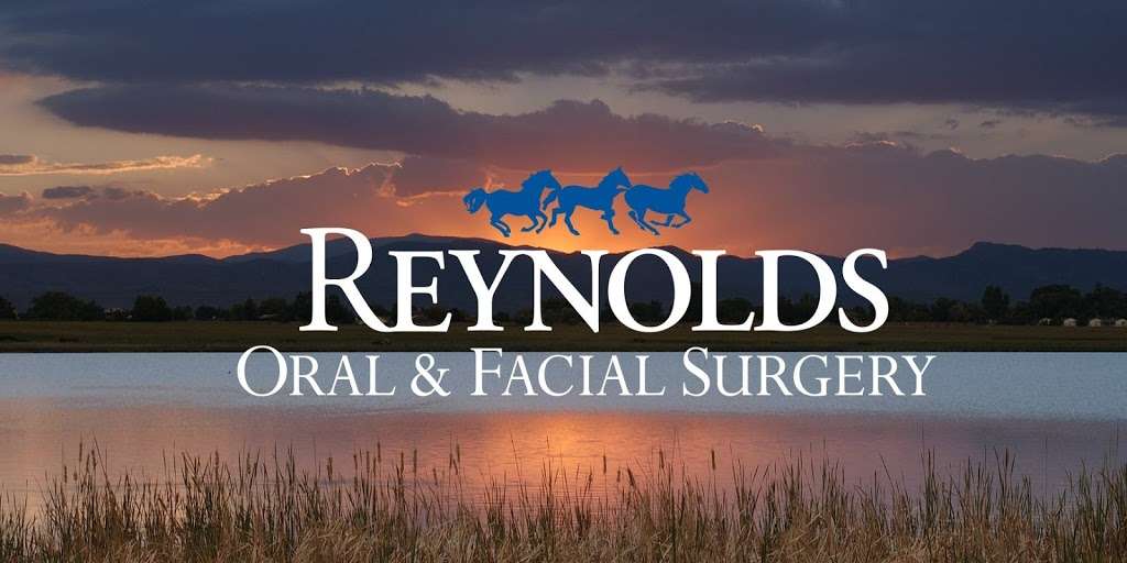 Reynolds Oral & Facial Surgery | Loveland | 3520 E 15th St Suite 102, Loveland, CO 80538, USA | Phone: (970) 663-6878