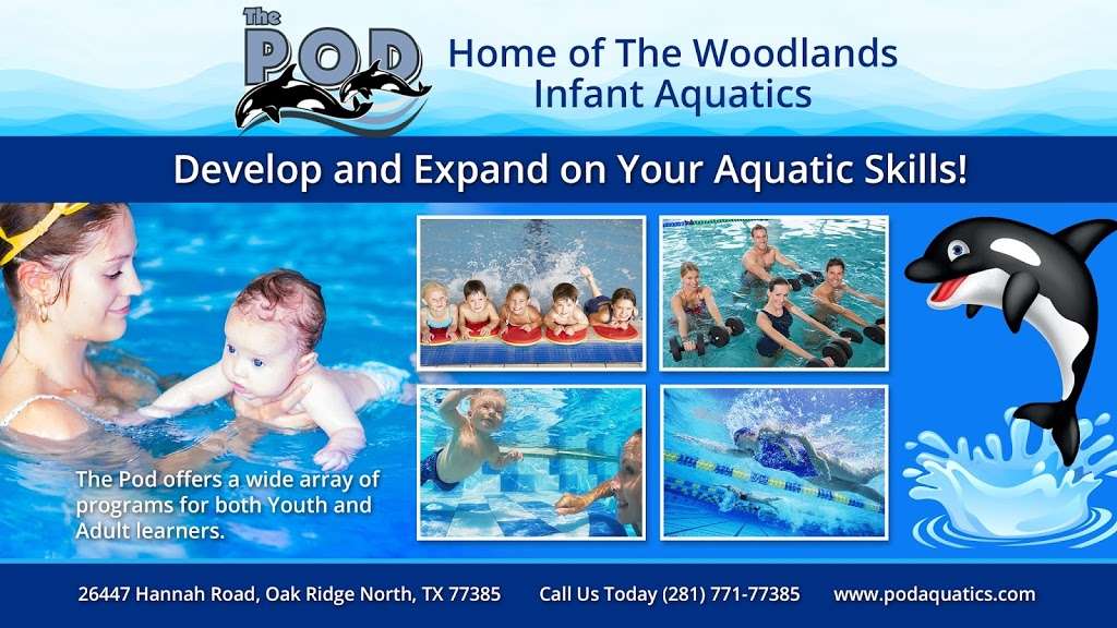 The Pod - Woodlands Infant Aquatics | 26447 Hanna Rd, Oak Ridge North, TX 77385, USA | Phone: (281) 719-0816