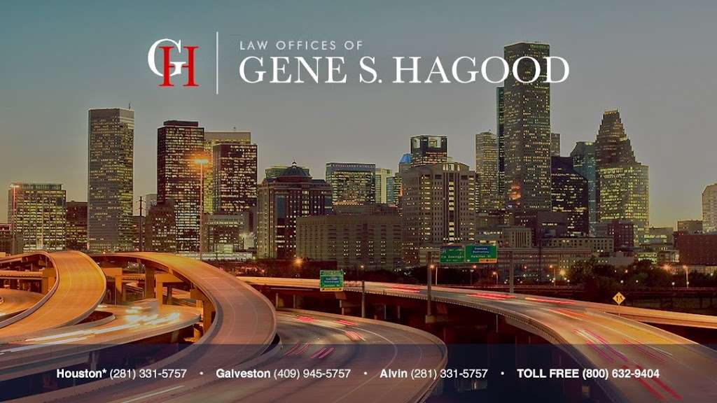 Law Offices of Gene S. Hagood | 1520 E Hwy 6, Alvin, TX 77511, USA | Phone: (281) 331-5757