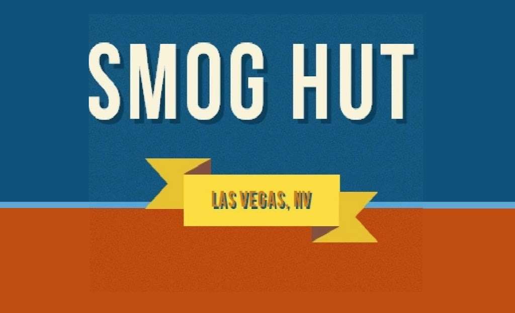 Smog Hut | 2218 E Cheyenne Ave, North Las Vegas, NV 89030, USA | Phone: (702) 399-3900