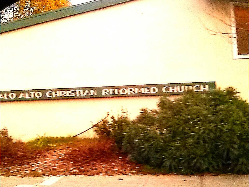 Palo Alto Christian Reformed Church | 687 Arastradero Rd, Palo Alto, CA 94306, USA | Phone: (650) 493-1152