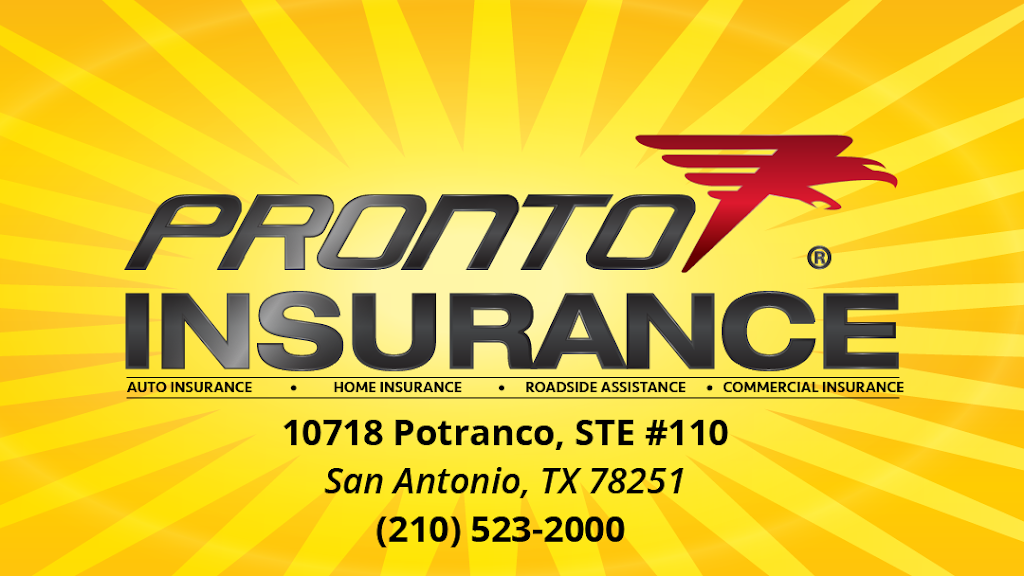 Pronto Insurance | 10718 Potranco Rd #110, San Antonio, TX 78251, USA | Phone: (210) 523-2000