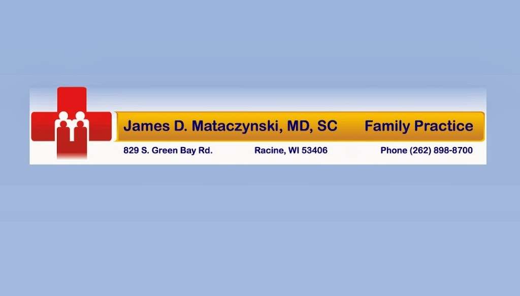 Dr. James D. Mataczynski, MD, SC | 829 S Green Bay Rd, Racine, WI 53406, USA | Phone: (262) 898-8700