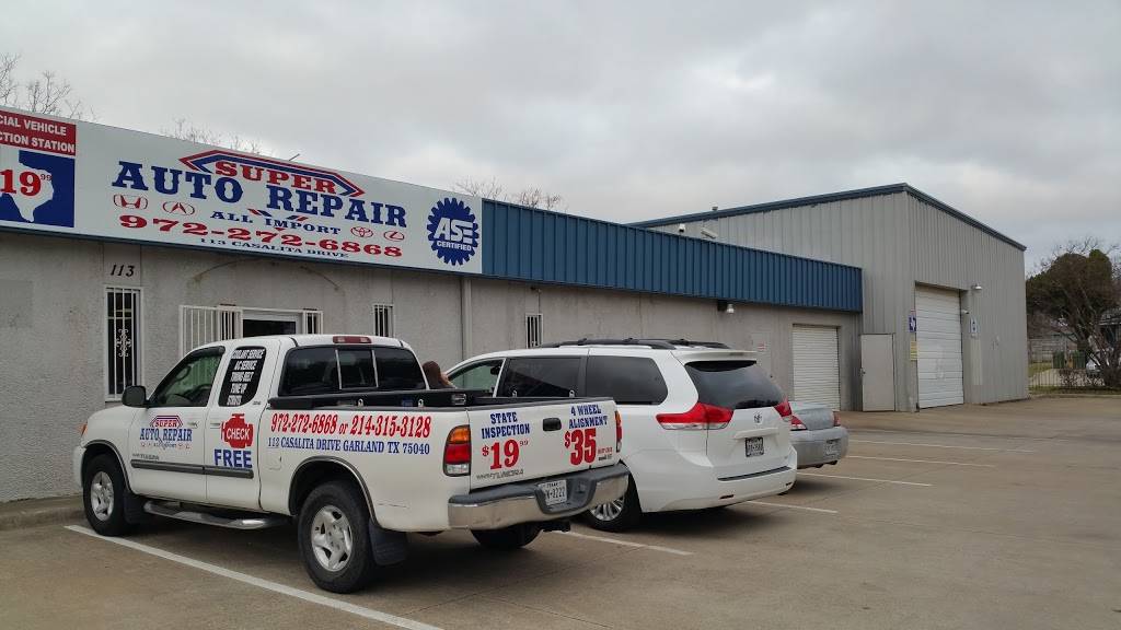 Super Auto Repair | 113 Casalita Dr, Garland, TX 75040, USA | Phone: (972) 272-6868