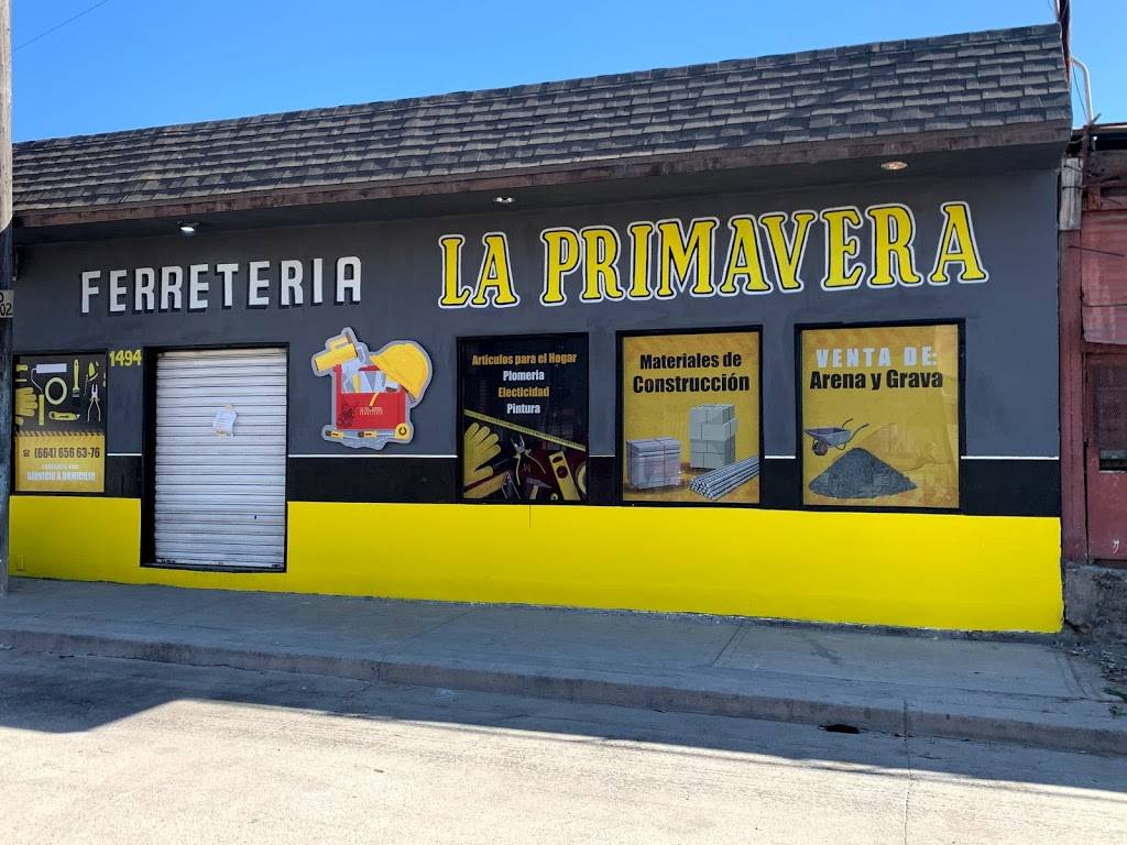 FERRETERIA “LA PRIMAVERA” | Av. Filix parra #1494 entre calles 14 y 15 colonia libertad Libertad parte alta, Libertad, 22400 Tijuana, B.C., Mexico | Phone: 664 656 6376