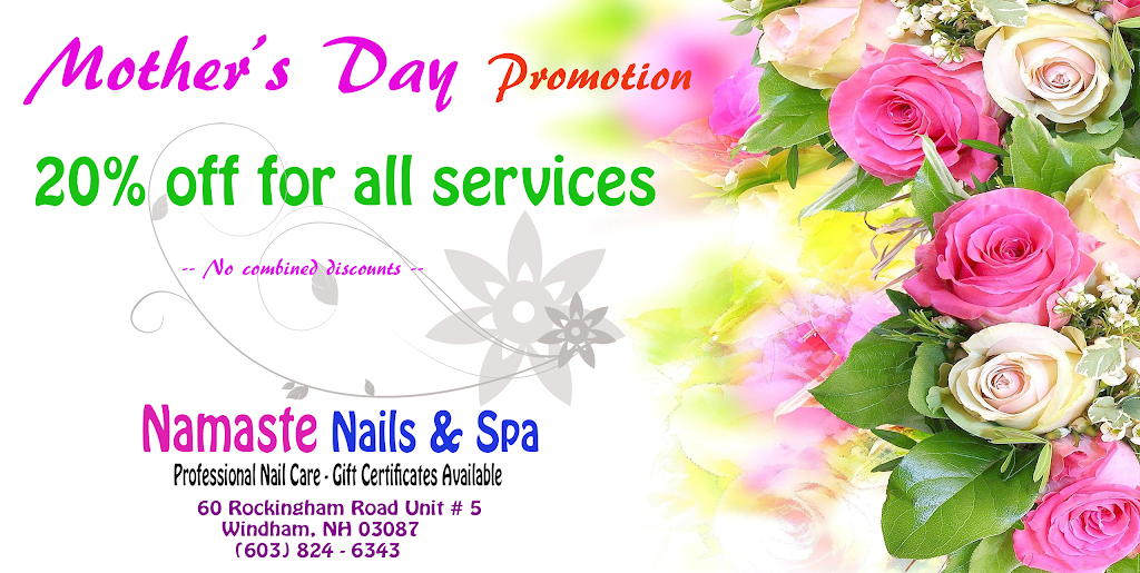 Namaste Nails and Spa | 60 Rockingham Rd, Windham, NH 03087, USA | Phone: (603) 824-6343