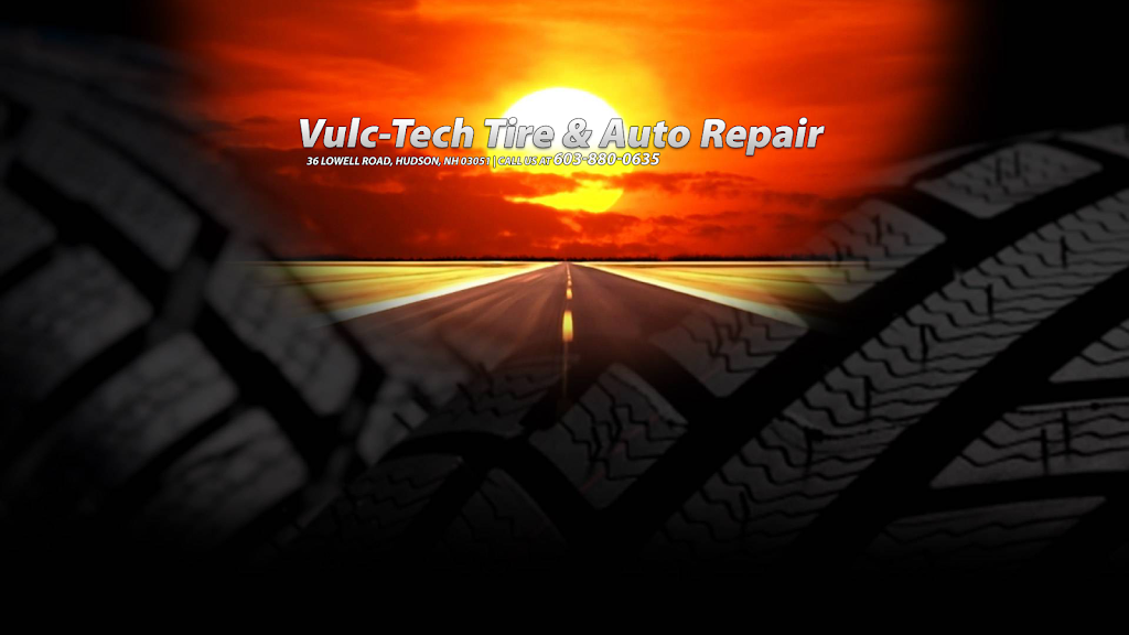 Vulc-Tech Tire & Auto Repair | 36 Lowell Rd, Hudson, NH 03051, USA | Phone: (603) 880-0635