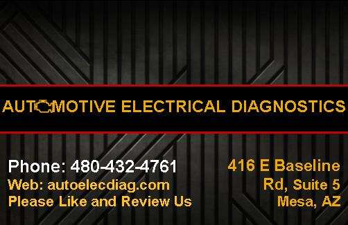 Automotive Electrical Diagnostics, LLC | 416 E Baseline Rd #5, Mesa, AZ 85204, USA | Phone: (480) 432-4761
