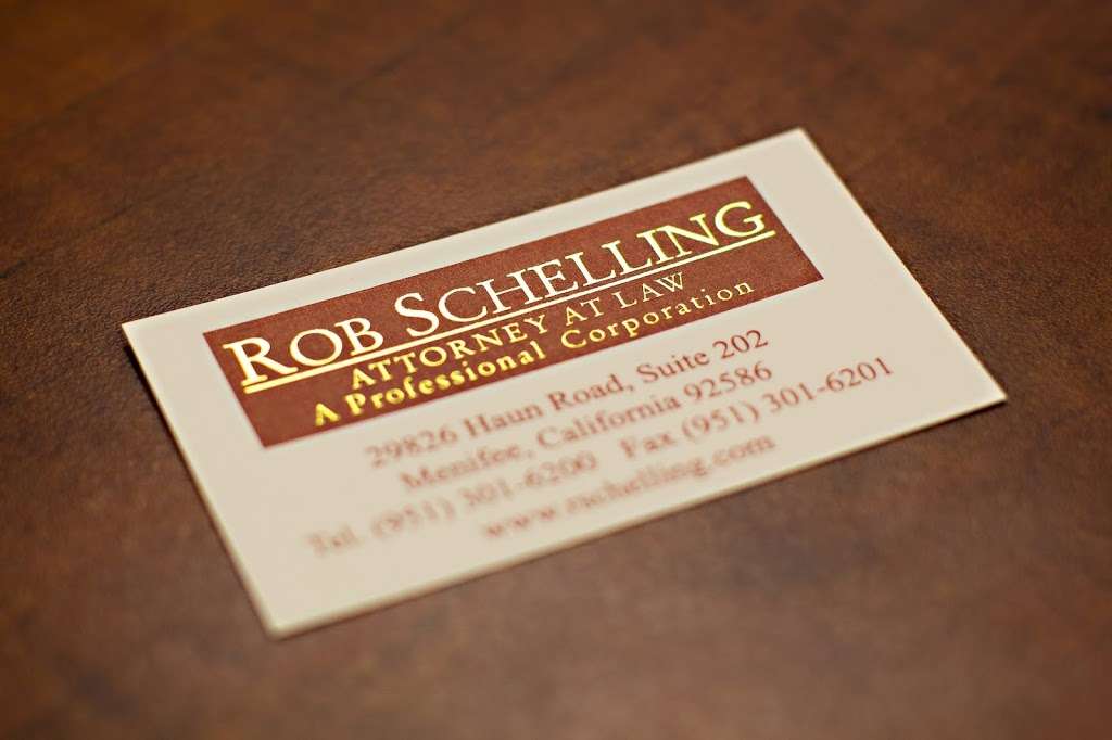 Rob Schelling, A Professional Corporation | 29826 Haun Rd # 202, Sun City, CA 92586, USA | Phone: (951) 301-6200