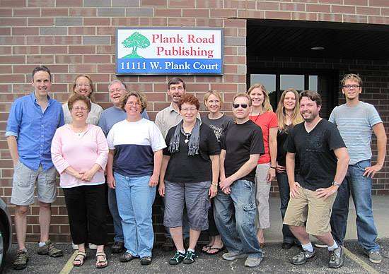 Plank Road Publishing | 11111 W Plank Ct, Wauwatosa, WI 53226, USA | Phone: (262) 790-5210