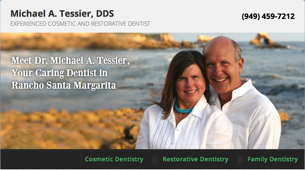 Michael A. Tessier, DDS | 28562 Oso Pkwy, Rancho Santa Margarita, CA 92688, USA | Phone: (949) 459-7212