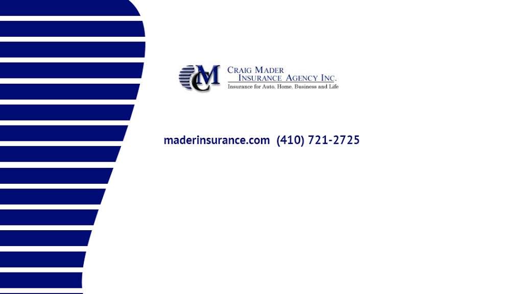 Craig S Mader Insurance Agency | 1388 Defense Hwy, Gambrills, MD 21054 | Phone: (410) 721-2725