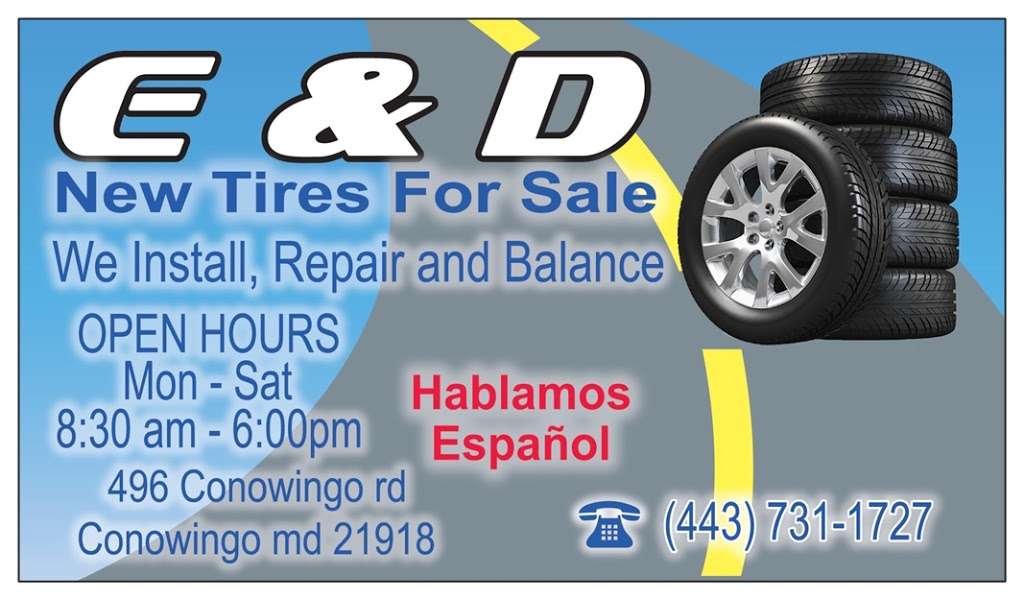 E and D Used Tires | 496 Conowingo Rd, Conowingo, MD 21918, USA | Phone: (443) 731-1727
