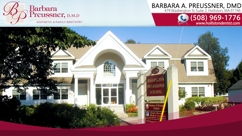 Barbara A. Preussner, DMD | 479 Washington St suite 2, Holliston, MA 01746 | Phone: (508) 969-1776