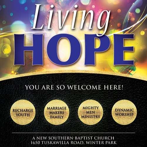 Living HOPE Fellowship / First Baptist Tuskawilla | 4500 Dike Rd, Winter Park, FL 32792, USA | Phone: (407) 657-4993