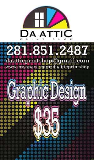 Da Attic Printshop - Flyer Distribution | 21307 Penzance Dr, Katy, TX 77449 | Phone: (281) 851-2487