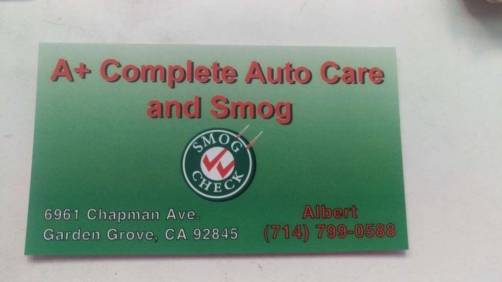 A+ Complete Auto Care & Smog | 6961 Chapman Ave, Garden Grove, CA 92845 | Phone: (714) 799-0588