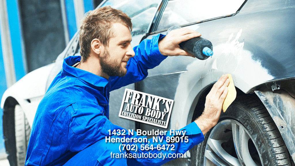 Franks Auto Body Inc | 1432 N Boulder Hwy, Henderson, NV 89011, USA | Phone: (702) 564-6472