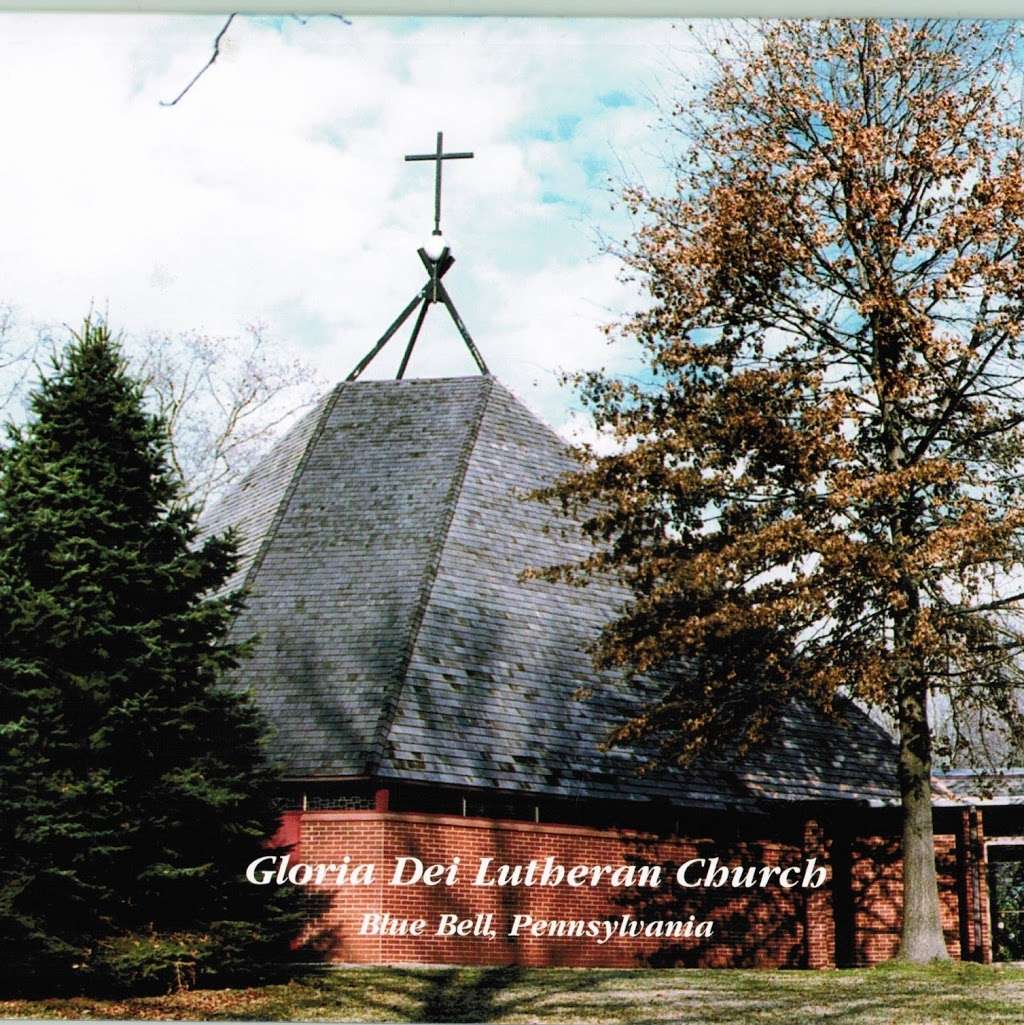 Gloria Dei Lutheran Church | 6024 Butler Pike, Blue Bell, PA 19422 | Phone: (215) 646-0848