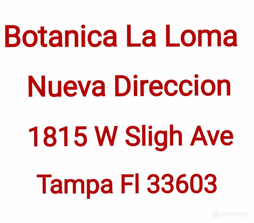 BOTANICA LA LOMA | 1815 W Sligh Ave, Tampa, FL 33604, USA | Phone: (813) 240-0703