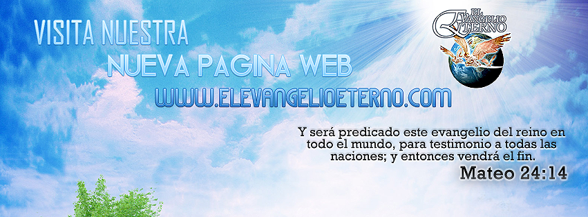 El Evangelio Eterno | 1336 Rimrock Dr, Perris, CA 92570, USA | Phone: (323) 256-3600