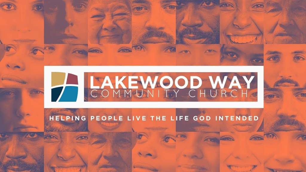 Lakewood Way Community Church | 1705, 1150 NE Woods Chapel Rd, Lees Summit, MO 64064 | Phone: (816) 373-8559