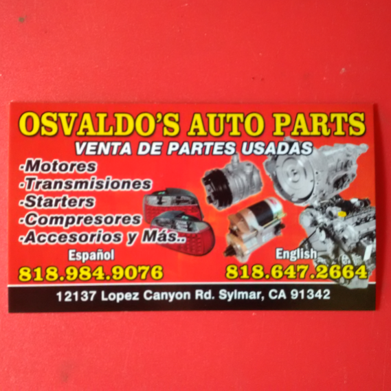 OSVALDOS AUTO PARTS | 12137 Lopez Canyon Rd, Sylmar, CA 91342 | Phone: (818) 984-9076