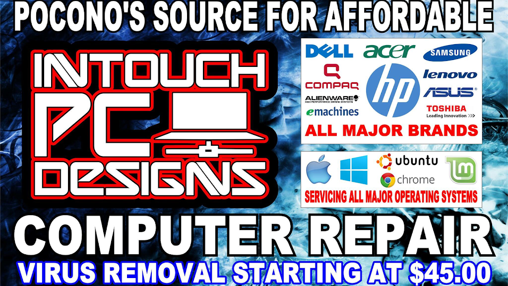 Intouch Pc Designs | 13 Ridgewood Dr, East Stroudsburg, PA 18302 | Phone: (570) 534-4753