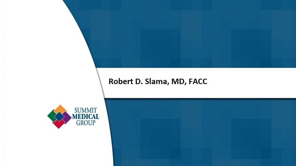 Robert D. Slama, MD, FACC | 1 Diamond Hill Rd, Berkeley Heights, NJ 07922, USA | Phone: (908) 277-8700