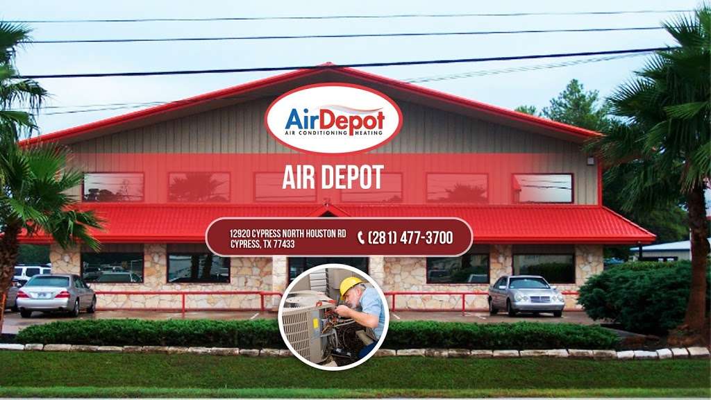 Air Depot | 12920 Cypress North Houston Rd, Cypress, TX 77429 | Phone: (281) 477-3700