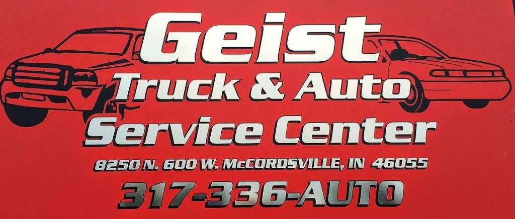 Geist Truck and Auto Service Center | 8250 N 600 W, McCordsville, IN 46055 | Phone: (317) 336-2886