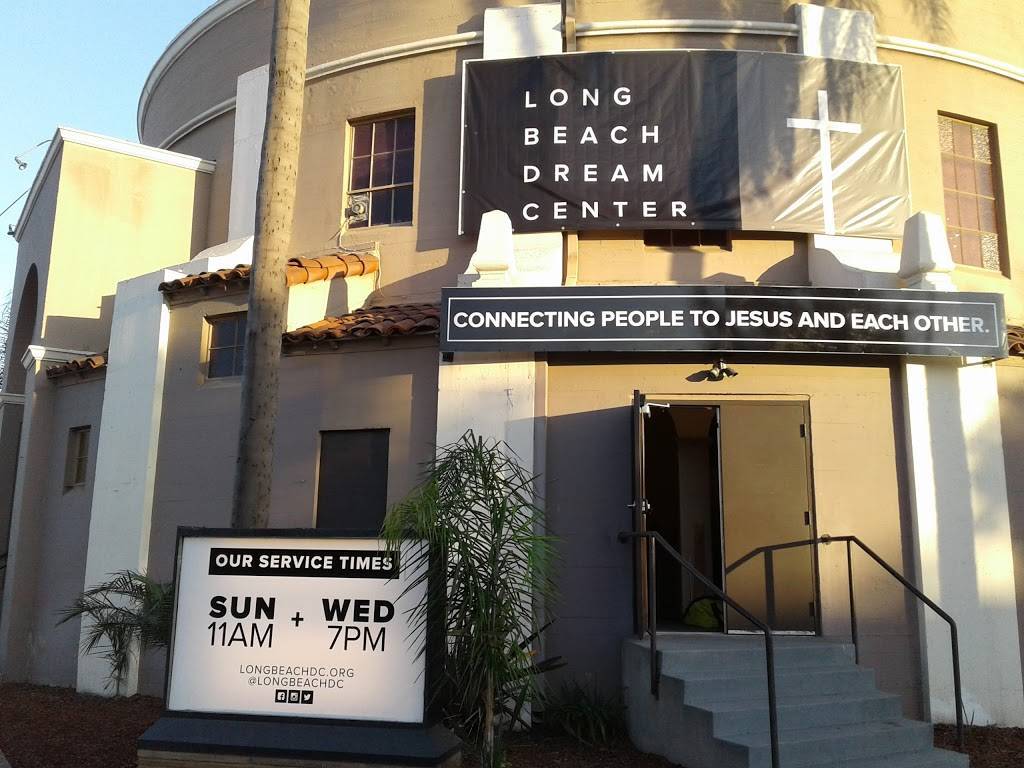 Long Beach Dream Center | 2416 E 11th St, Long Beach, CA 90804, USA | Phone: (562) 434-3252