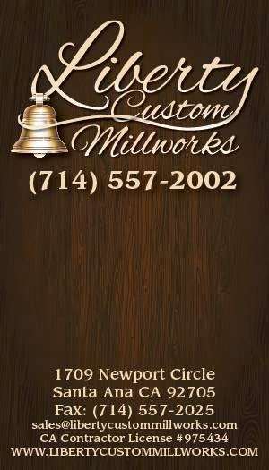 Liberty Custom Millworks | 1709 Newport Cir, Santa Ana, CA 92705 | Phone: (714) 557-2002