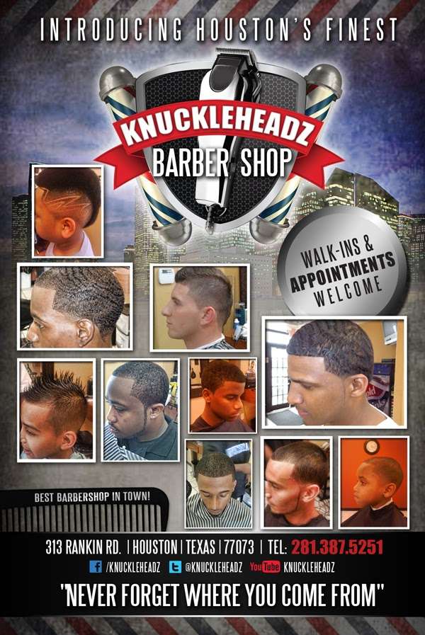 KNUCKLEHEADZ BARBERSHOP | 313 Rankin Rd, Houston, TX 77073 | Phone: (281) 387-5251