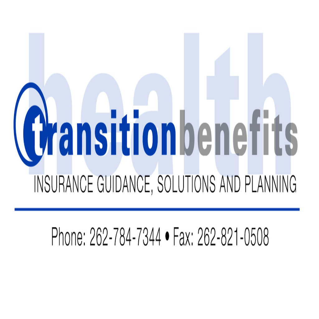 Transition Health Benefits | 17040 W Greenfield Ave Ste #1, Brookfield, WI 53005, USA | Phone: (262) 784-7344
