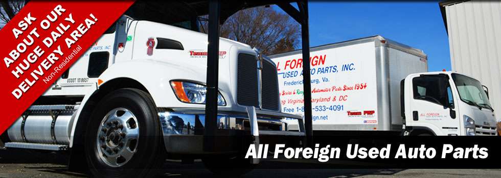 All Foreign Used Auto Parts | 76 Fleet Rd, Fredericksburg, VA 22406, USA | Phone: (540) 752-5535