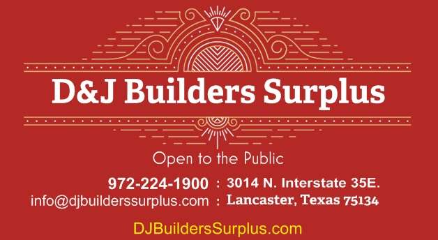 D&J Builders Surplus | 3014 N. interstate 35E., Lancaster, TX 75134, USA | Phone: (972) 224-1900