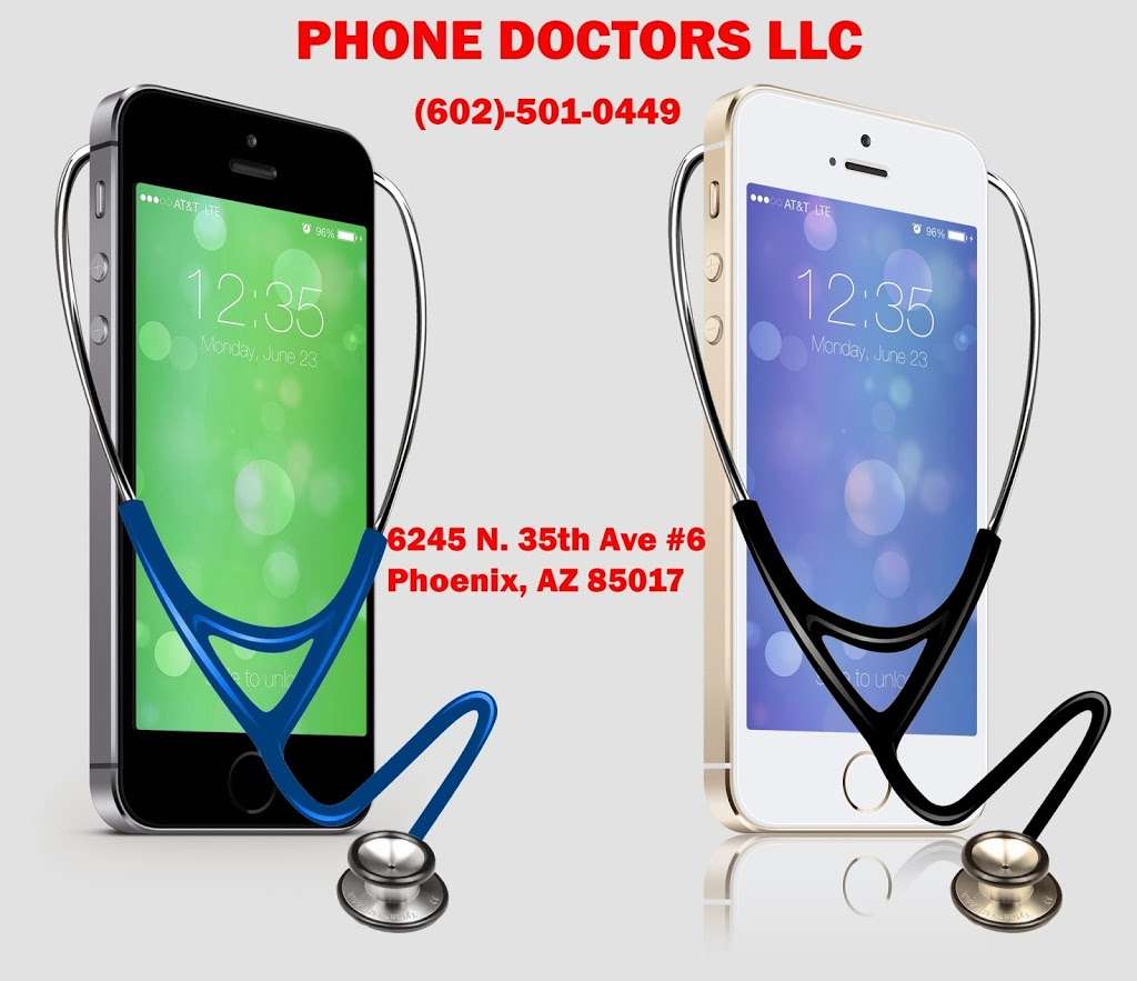 Phone Doctors | 6245 N 35th Ave, Phoenix, AZ 85017, USA | Phone: (602) 501-0449