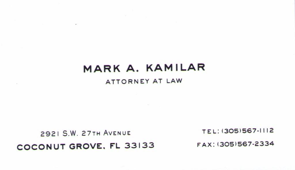 Law Office of Mark A. Kamilar | 2921 SW 27th Ave, Miami, FL 33133, USA | Phone: (305) 567-1112