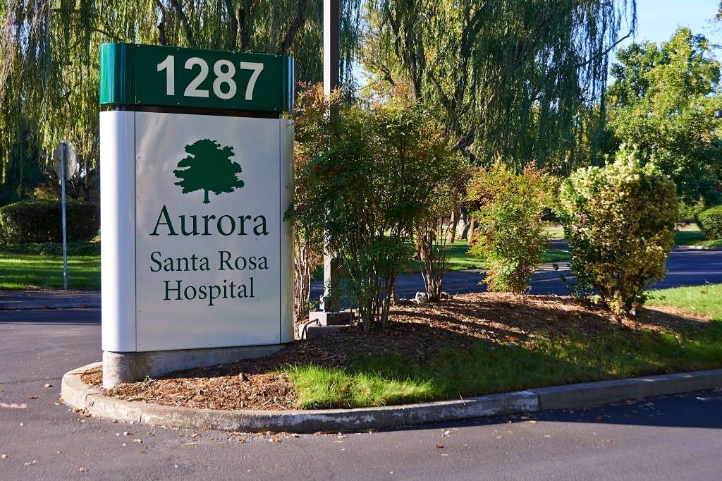 Aurora Santa Rosa Hospital | 1287 Fulton Rd, Santa Rosa, CA 95401, USA | Phone: (707) 800-7700