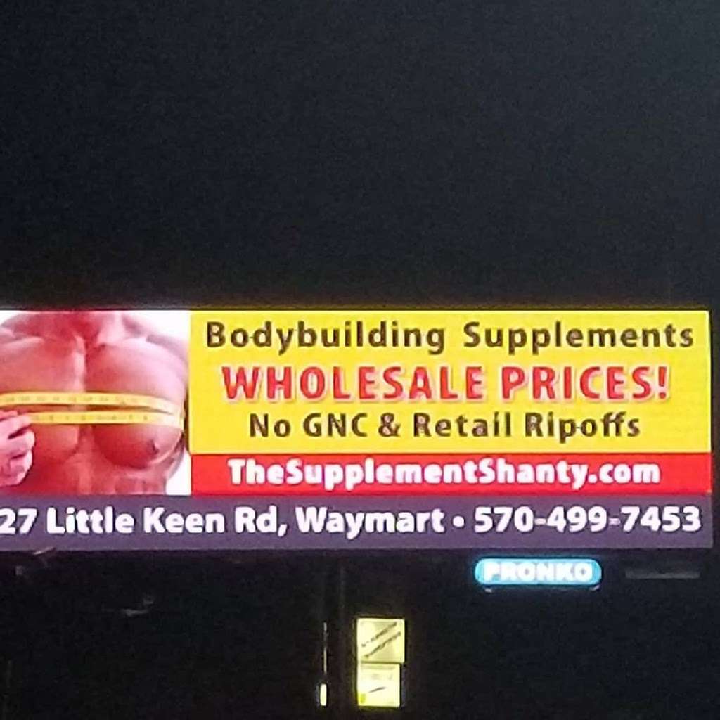 The Supplement Shanty | 227 Little Keen Rd, Waymart, PA 18472, USA | Phone: (570) 499-7453