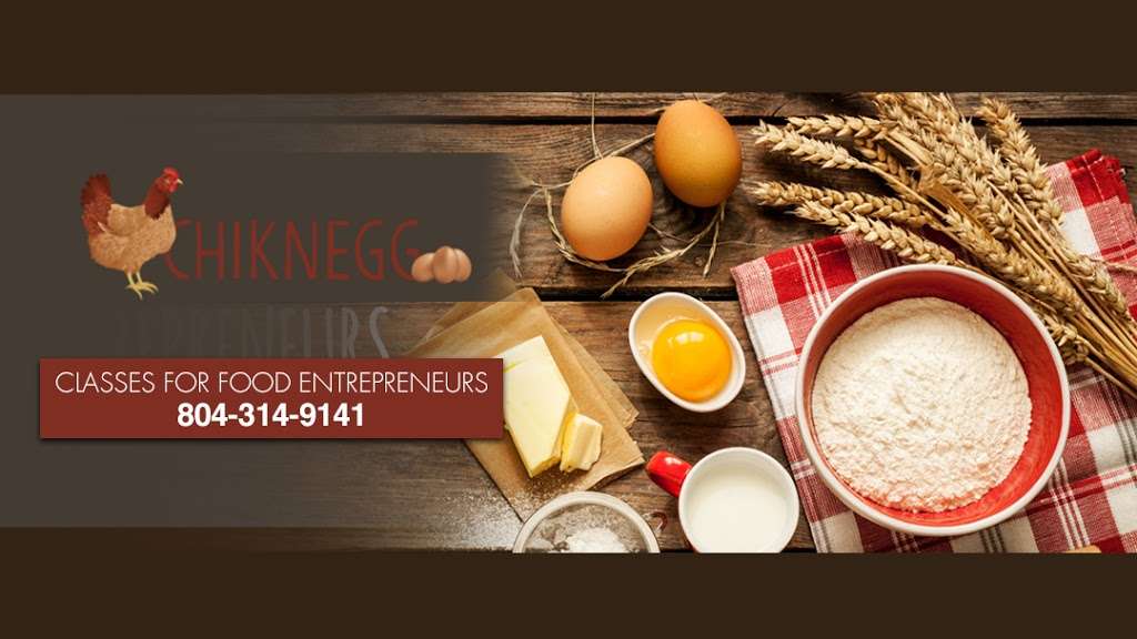 Chiknegg Incubator Kitchen | 2753 Dogtown Rd, Goochland, VA 23063, USA | Phone: (804) 314-9141