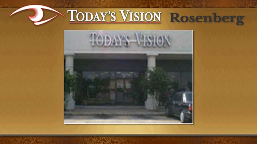 Todays Vision Rosenberg | 5101 Avenue H # 67, Rosenberg, TX 77471, USA | Phone: (281) 342-5848